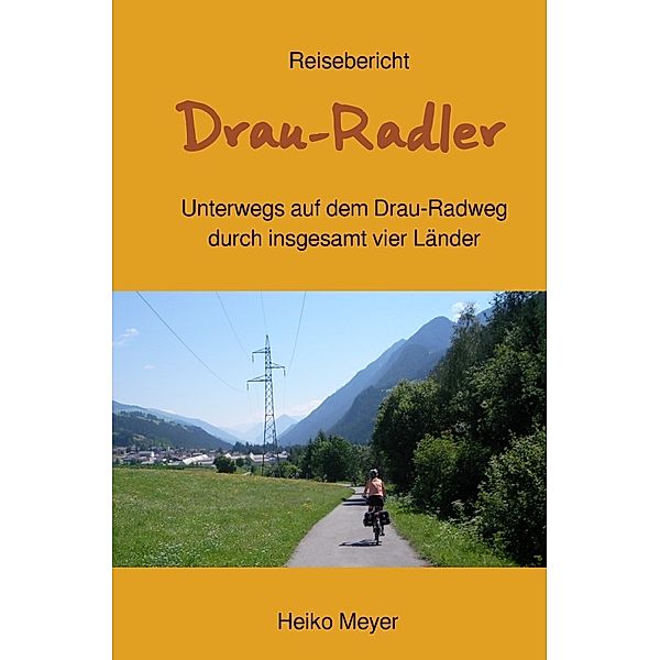 Drau-Radler, Heiko Meyer