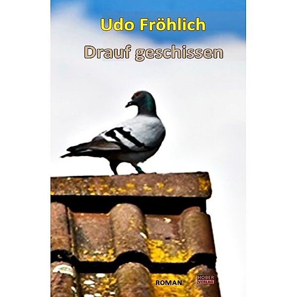 Drauf geschissen, Udo Fröhlich