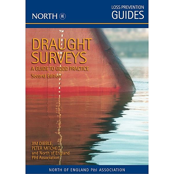 Draught Surveys: A Guide to Good Practice, Second Edition, The North of England PandI Association