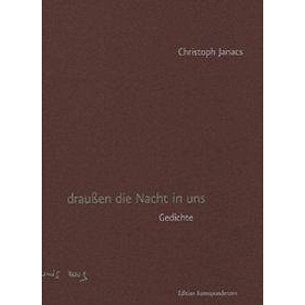 draußen die Nacht in uns, Christoph Janacs