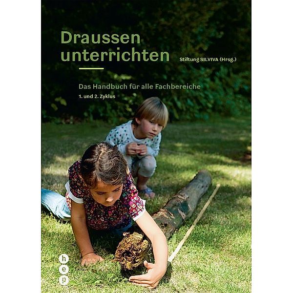 Draussen unterrichten (Ausgabe für die Schweiz)