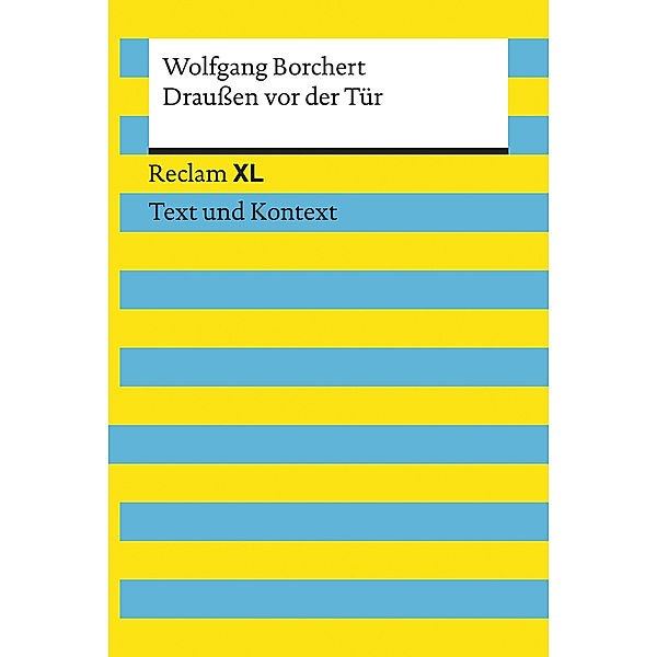 Draußen vor der Tür. Textausgabe mit Kommentar und Materialien, Wolfgang Borchert