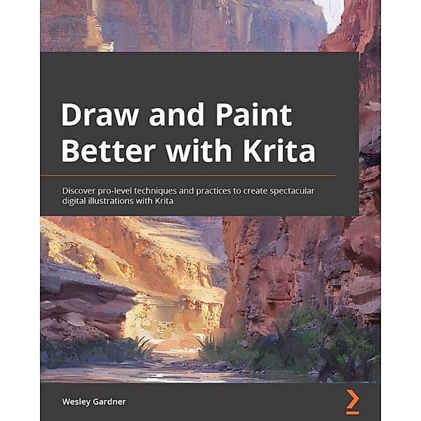 Draw and Paint Better with Krita, Wesley Gardner
