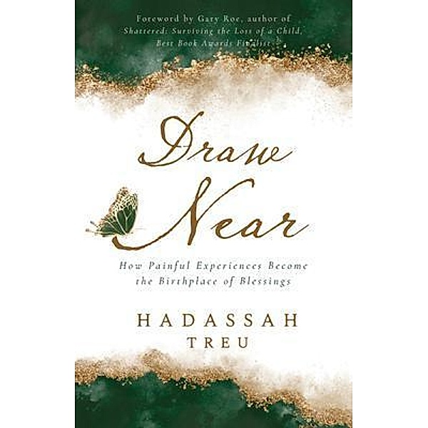 Draw Near, Hadassah Treu