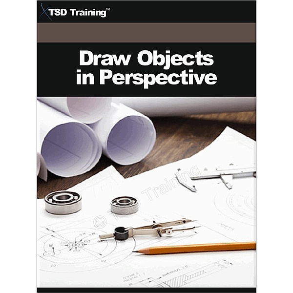 Draw Objects in Perspective (Drafting) / Drafting, Tsd Training