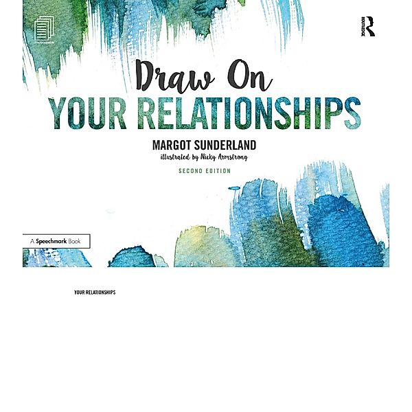 Draw on Your Relationships, Margot Sunderland, Nicky Armstrong