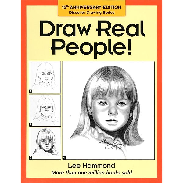 Draw Real People! / Discover Drawing, Lee Hammond