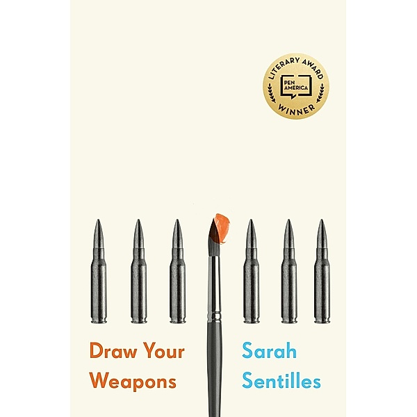 Draw Your Weapons, Sarah Sentilles