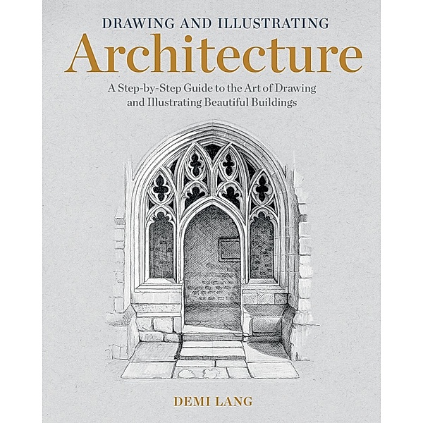 Drawing and Illustrating Architecture, Demi Lang