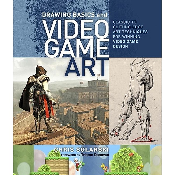 Drawing Basics and Video Game Art, Chris Solarski