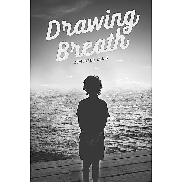 Drawing Breath, Jennifer Ellis