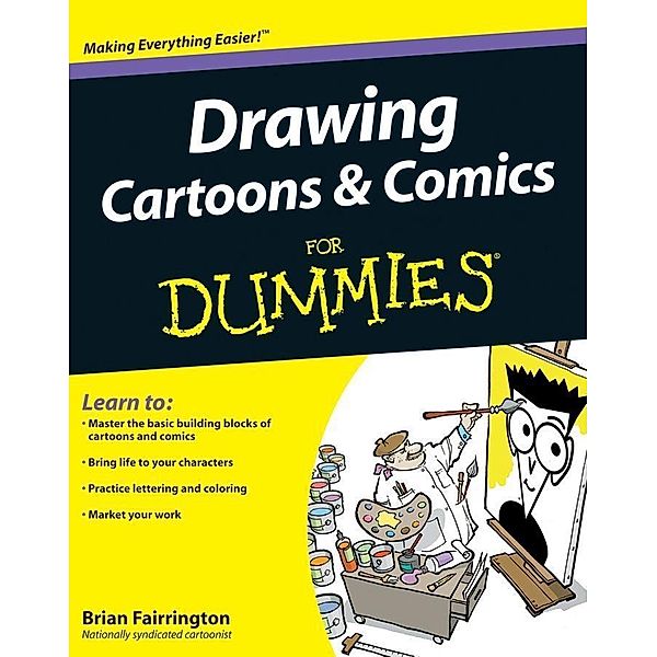 Drawing Cartoons and Comics For Dummies, Brian Fairrington
