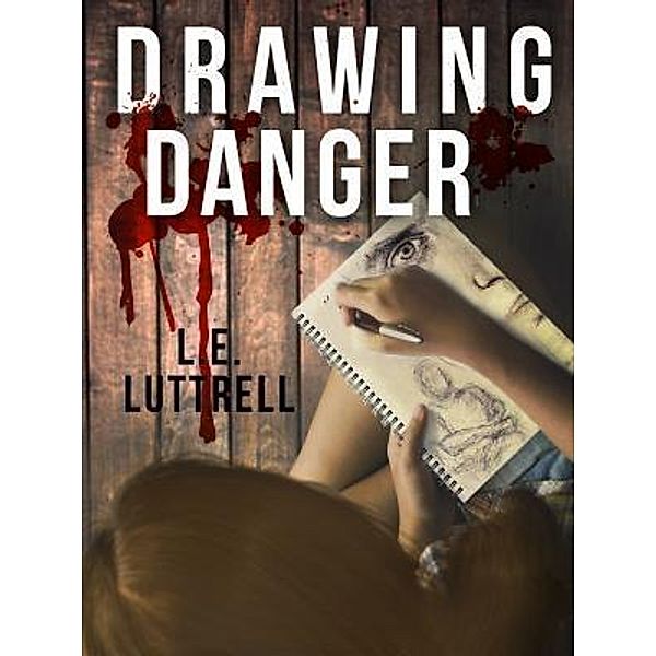 Drawing Danger / Wolloomooloo, L. E. Luttrell
