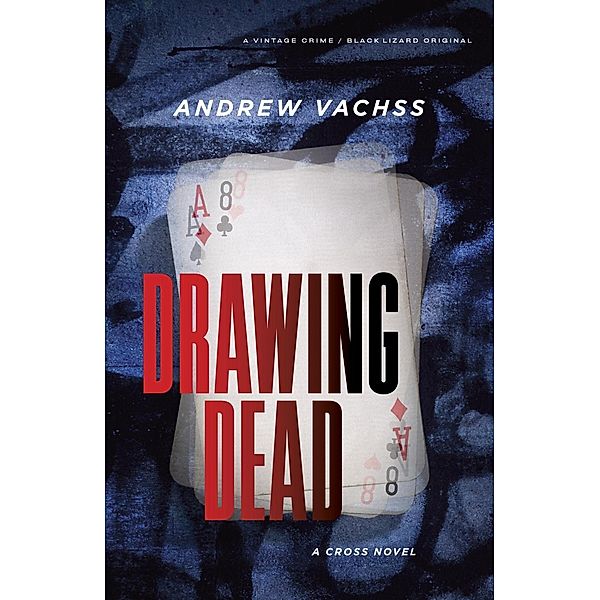 Drawing Dead, Andrew H. Vachss