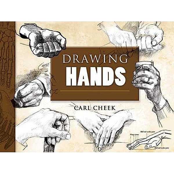 Drawing Hands / Dover Art Instruction, Carl Cheek