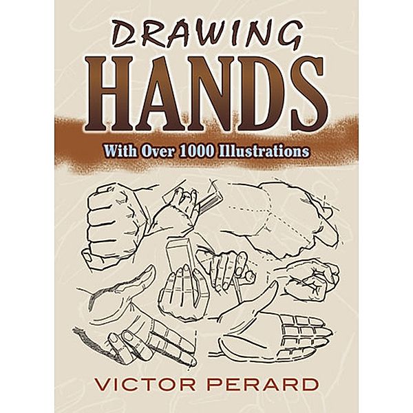 Drawing Hands / Dover Art Instruction, Victor Perard