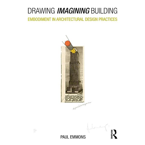 Drawing Imagining Building, Paul Emmons