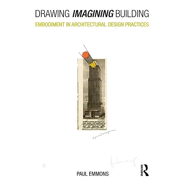 Drawing Imagining Building, Paul Emmons