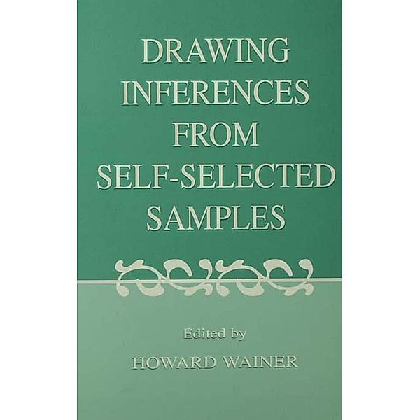 Drawing Inferences From Self-selected Samples