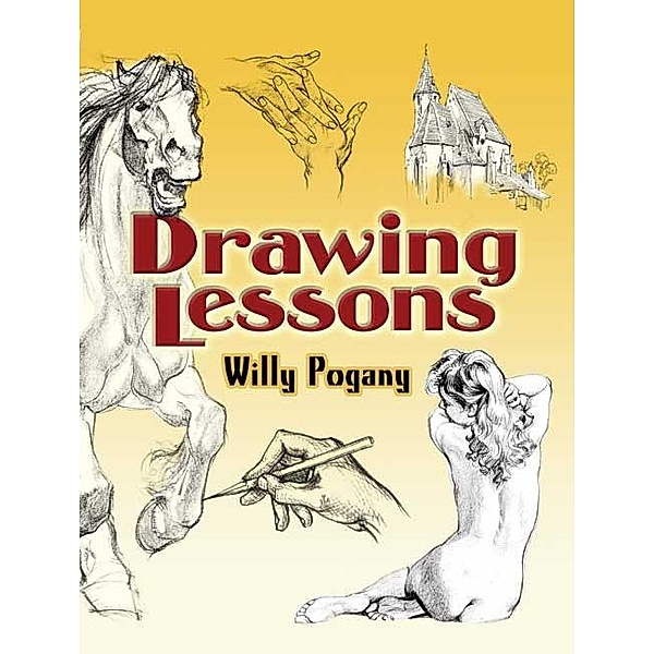 Drawing Lessons / Dover Art Instruction, Willy Pogány