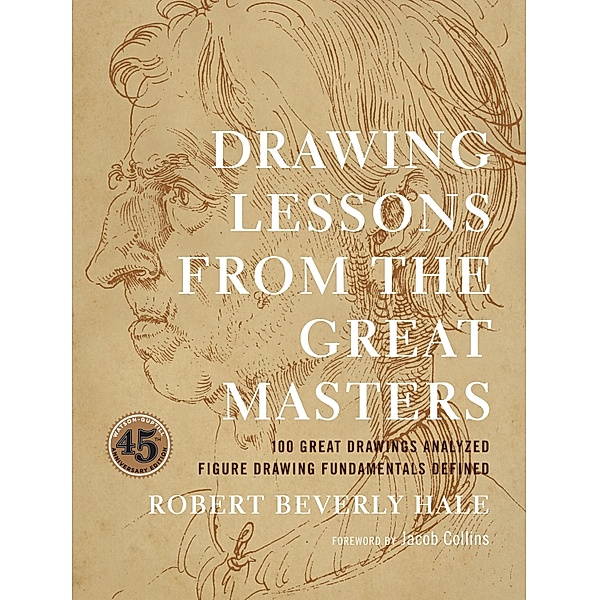 Drawing Lessons from the Great Masters, Robert Beverly Hale