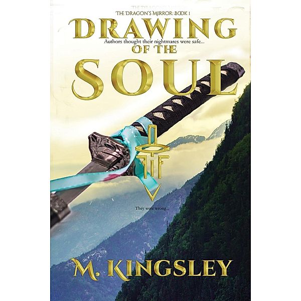 Drawing Of The Soul / The Dragon's Mirror Bd.1, Michael Kingsley