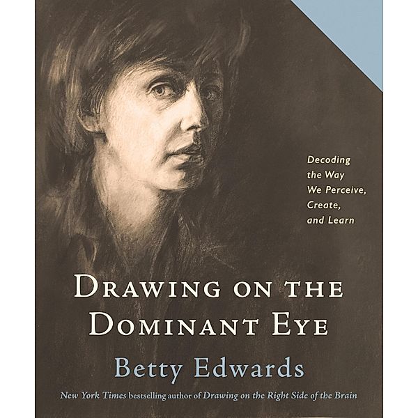 Drawing on The Dominant Eye, Betty Edwards