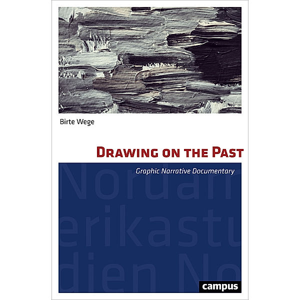 Drawing on the Past, Birte Wege