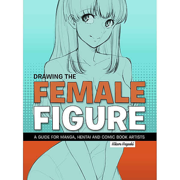 Drawing the Female Figure, Hikaru Hayashi