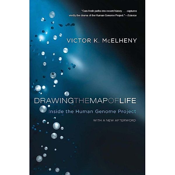 Drawing the Map of Life / A Merloyd Lawrence Book, Viktor K. McElheny