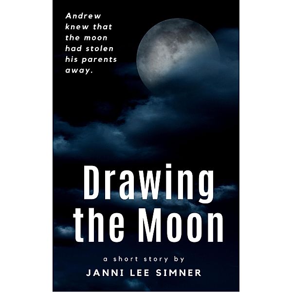 Drawing the Moon, Janni Lee Simner