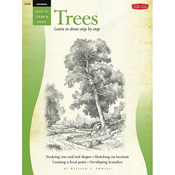 Drawing: Trees with William F. Powell / How to Draw & Paint, William F. Powell