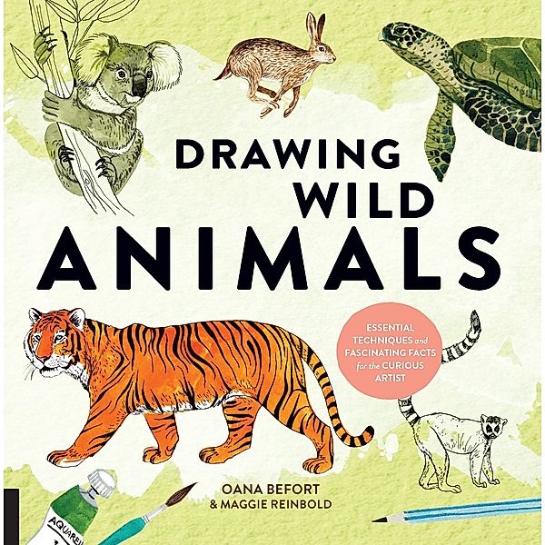 Drawing Wild Animals, Oana Befort, Maggie Reinbold