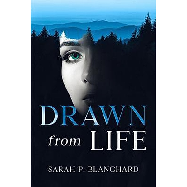 Drawn from Life, Sarah P. Blanchard