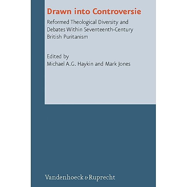 Drawn into Controversie / Reformed Historical Theology, Mark Jones