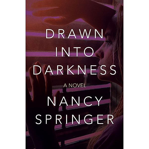 Drawn into Darkness, Nancy Springer