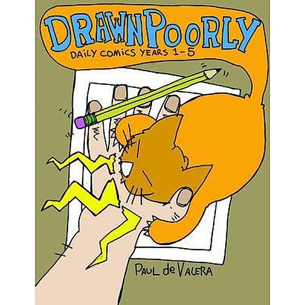 Drawn Poorly years 1-5, Paul F de Valera