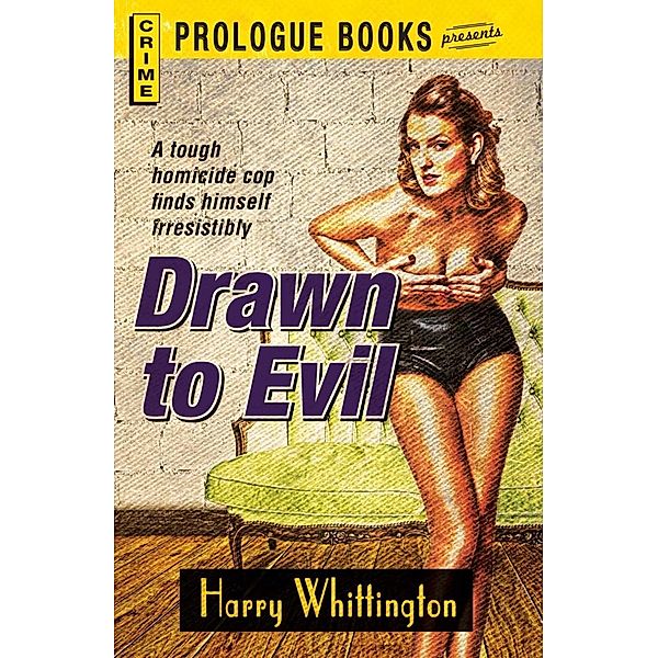 Drawn to Evil, Harry Whittington