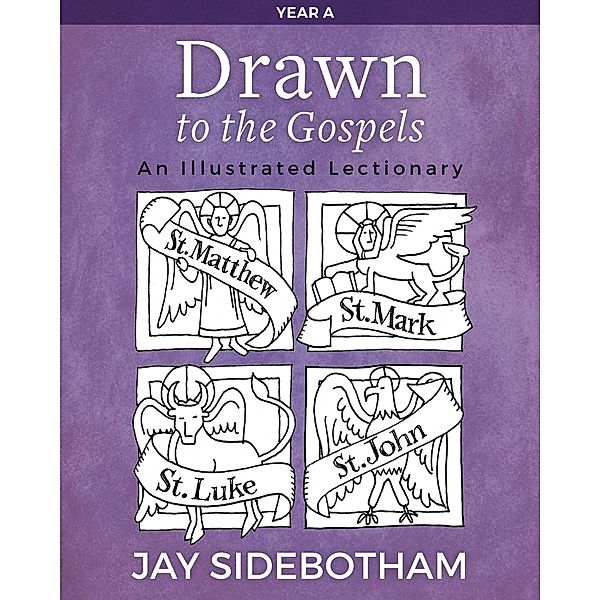 Drawn to the Gospels, Jay Sidebotham