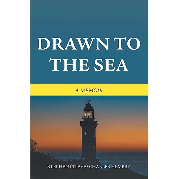 Drawn to the Sea, Stephen (Steve) Charles Hembry