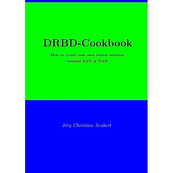 DRBD-Cookbook, Joerg Christian Seubert