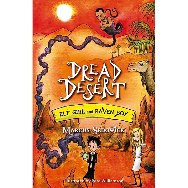 Dread Desert / Elf Girl and Raven Boy Bd.4, Marcus Sedgwick