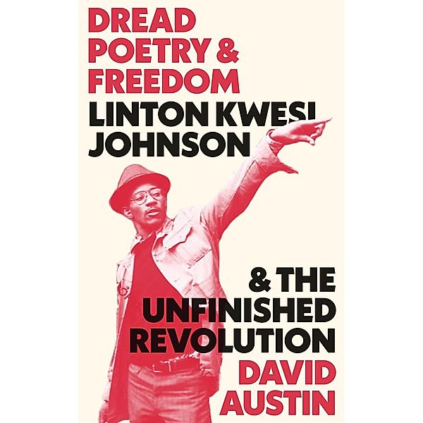 Dread Poetry and Freedom, David Austin