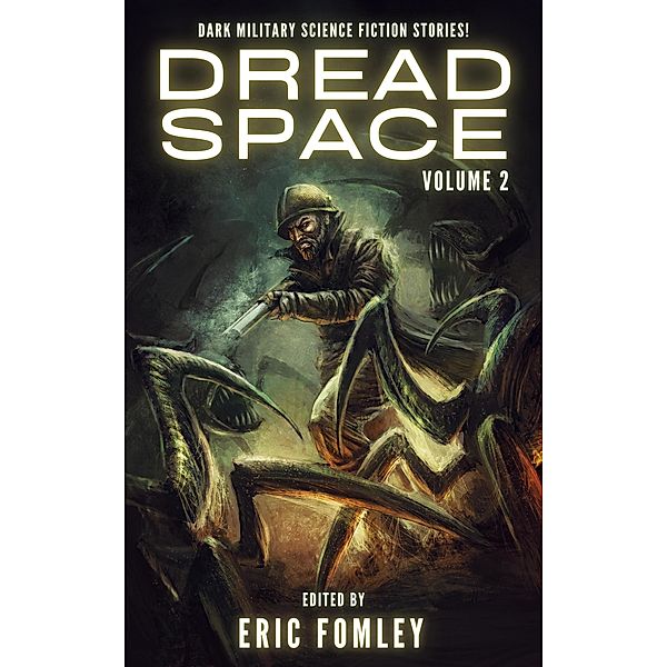 Dread Space: Volume 2 (Shacklebound Books Anthologies) / Shacklebound Books Anthologies, Eric Fomley
