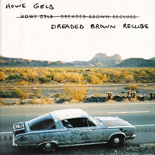 Dreaded Brown Recluse (Vinyl), Howe Gelb