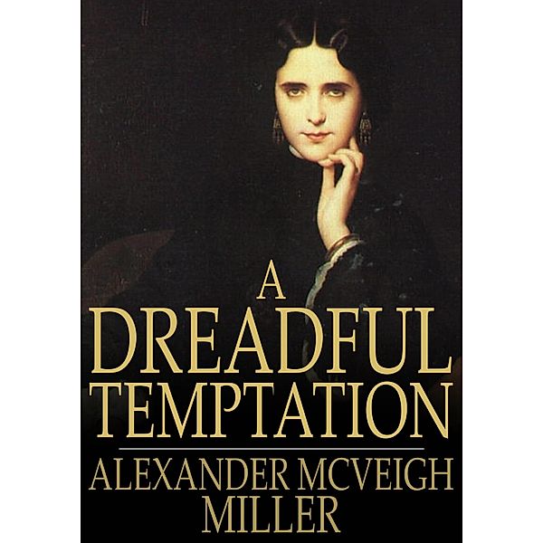 Dreadful Temptation / The Floating Press, Alexander McVeigh Miller