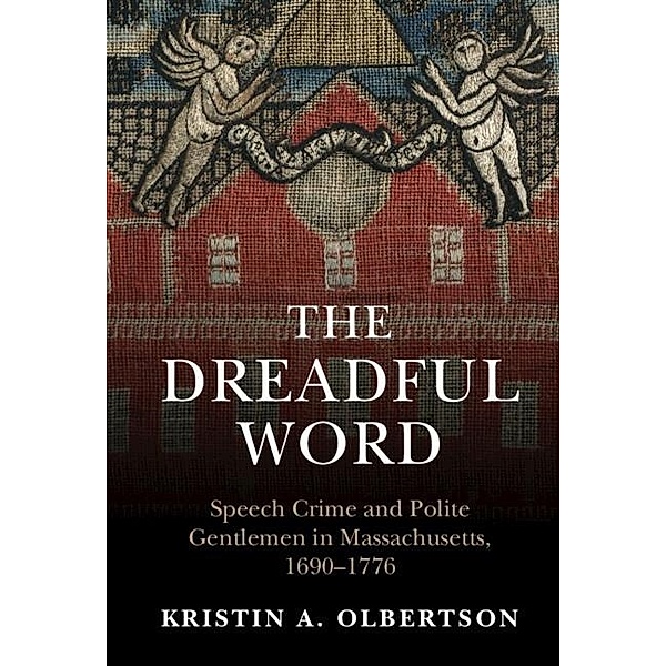 Dreadful Word / Studies in Legal History, Kristin A. Olbertson