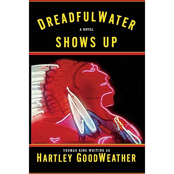 Dreadfulwater Shows Up, Hartley Goodweather