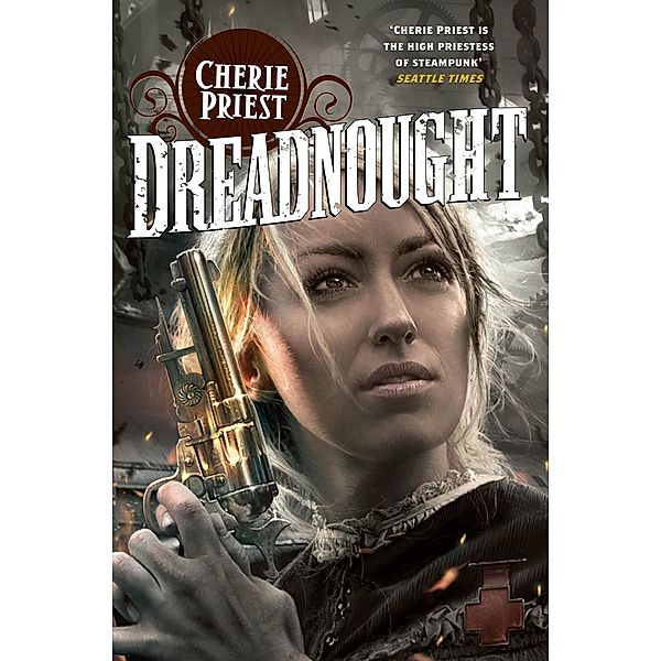 Dreadnought, Cherie Priest