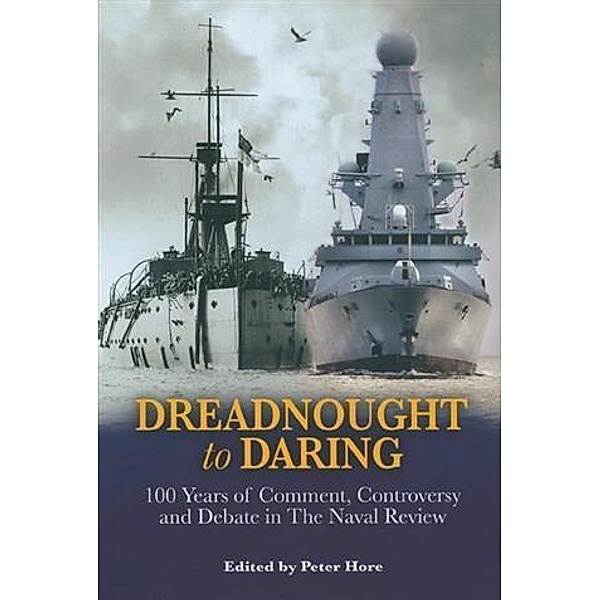 Dreadnought to Daring, Peter Hore